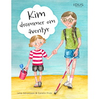 Lena Göransson Kim drömmer om äventyr (inbunden)