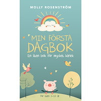 Molly Rosenström Min första dagbok : en liten bok för mycket kärlek (häftad)