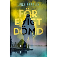 Lena Berglin För evigt dömd (pocket)