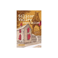 Duke university press Silicon Valley Imperialism (häftad, eng)