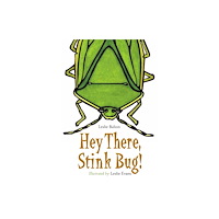 Charlesbridge Publishing,U.S. Hey There, Stink Bug! (häftad, eng)