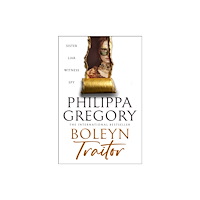 Philippa Gregory Boleyn Traitor (häftad, eng)
