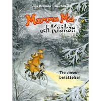Jujja Wieslander Mamma Mu och Kråkan - Tre vinterberättelser (inbunden)
