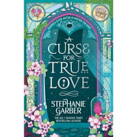 Stephanie Garber A Curse for True Love (pocket, eng)