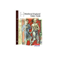 Pearson Education Limited Heinemann Advanced History: Medieval England 1042-1228 (häftad, eng)