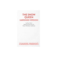 Samuel French Ltd The Snow Queen (Abridged) (häftad, eng)