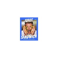 Idiot Sandwich Idiot Sandwich (inbunden, eng)