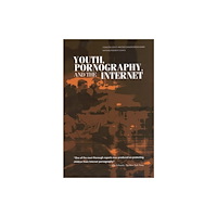 National Academies Press Youth, Pornography, and the Internet (häftad, eng)
