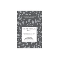 Springer International Publishing AG Essays on Hilda Hilst (inbunden, eng)