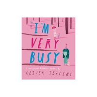 Oliver Jeffers I'm Very Busy (inbunden, eng)