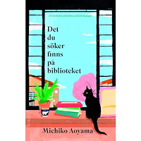 Michiko Aoyama Det du söker finns på biblioteket (inbunden)