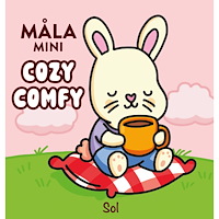 Mikael Sol Måla Mini : Cozy comfy (häftad)