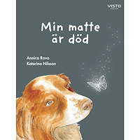 Annica Rova Min matte är död (inbunden)