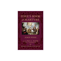 Kregel Publications,U.S. Foxe`s Book of Martyrs (inbunden, eng)