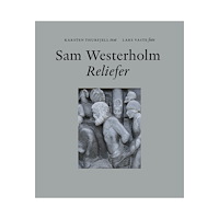 Almlöfs Förlag Sam Westerholm : Reliefer (inbunden)