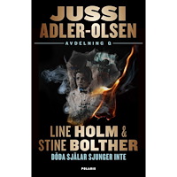 Stine Bolther Döda själar sjunger inte (inbunden)