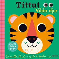 Camilla Reid Tittut Vilda djur (bok, board book)