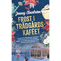 Jenny Clevström Frost i trädgårdskaféet (pocket)