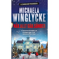 Michaela Winglycke När allt går sönder (pocket)