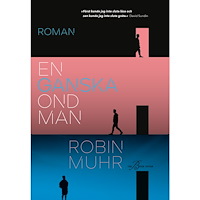 Robin Muhr En ganska ond man (inbunden)