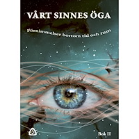 Monica Lindroth Vårt sinnes öga : förnimmelser bortom tid och rum (bok, danskt band)