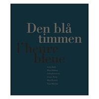 Almlöfs Förlag Den blå timmen : L'heure bleue (häftad)