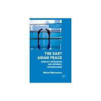 Palgrave macmillan The East Asian Peace (häftad, eng)