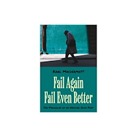 Troubador Publishing Fail Again Fail Even Better (häftad, eng)