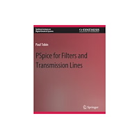 Springer International Publishing AG PSpice for Filters and Transmission Lines (häftad, eng)