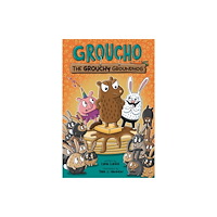 Andrews McMeel Publishing Groucho the Grouchy Groundhog (inbunden, eng)