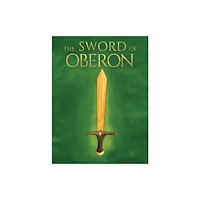 Austin Macauley Publishers The Sword of Oberon (häftad, eng)