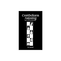 Austin Macauley Publishers Custodians Arising (häftad, eng)