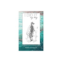 Austin Macauley Publishers I Did It My Way (häftad, eng)