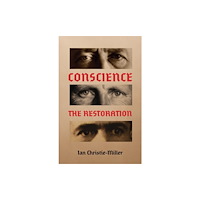 Austin Macauley Publishers Conscience – The Restoration (inbunden, eng)