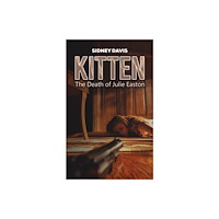 Austin Macauley Publishers Kitten: The Death of Julie Easton (häftad, eng)