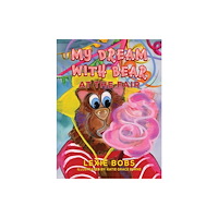 Austin Macauley Publishers My Dream with Bear: At the Fair (häftad, eng)