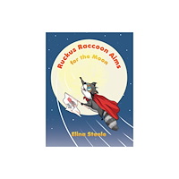 Austin Macauley Publishers Ruckus Raccoon Aims for the Moon (häftad, eng)