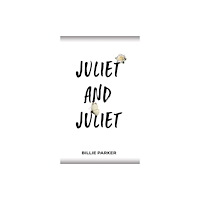 Austin Macauley Publishers Juliet and Juliet (häftad, eng)