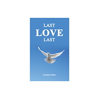 Austin Macauley Publishers Last Love Last (häftad, eng)