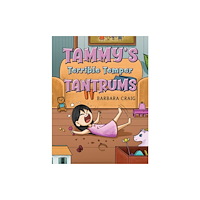 Austin Macauley Publishers Tammy's Terrible Temper Tantrums (häftad, eng)