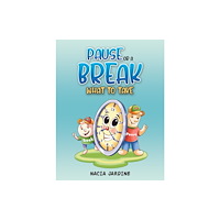 Austin Macauley Publishers Pause or a Break What to Take (häftad, eng)