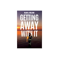 Austin Macauley Publishers Getting Away With It (häftad, eng)