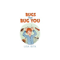 Austin Macauley Publishers Bugs That Bug You (häftad, eng)