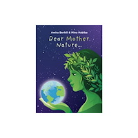 Austin Macauley Publishers Dear Mother Nature... (häftad, eng)