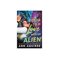 Sourcebooks, Inc I Think I'm in Love with an Alien (häftad, eng)