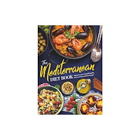 Future Publishing Limited The Mediterranean Diet Book (inbunden, eng)