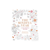 Quadrille Publishing Ltd The Mindful Year Coloring Book (häftad, eng)