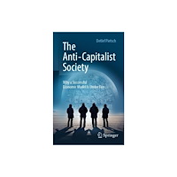 SPRINGER The Anti-Capitalist Society (inbunden, eng)