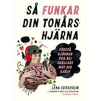 Lena Skogholm Så funkar din tonårshjärna : förstå hjärnan och bli snällare mot dig själv (häftad)