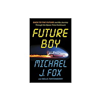 Michael J Fox Future Boy (häftad, eng)